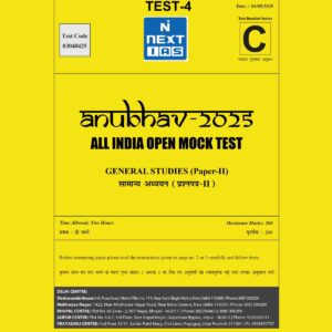 NEXT IAS 2025 ANUBHAV ALL INDIA MOCK TEST-4 2025 FINAL (ENGLISH) {BLACK AND WHITE}