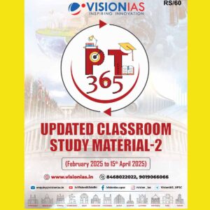 VISION IAS PT 365 2025 UPDATE PART-2 (FEB 2025 TO 15TH APRIL 2025) 2025 FINAL (ENGLISH) {BLACK AND WHITE}