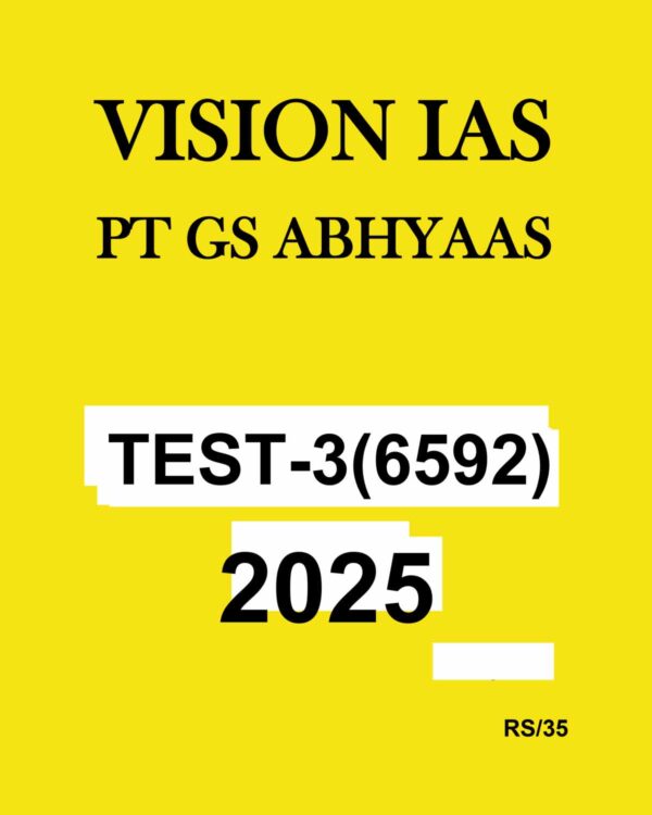 VISIONIAS 2025 ABHYAAS TEST-3 2025 FINAL (ENGLISH) {BLACK AND WHITE}