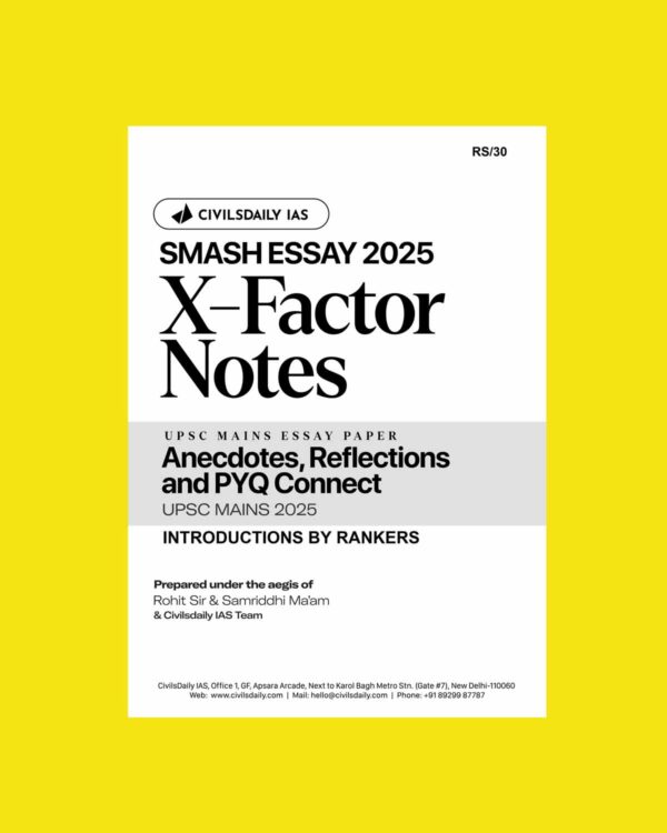 CIVILS DAILY IAS 2025 SMASH MAINS X-FACTOR NOTES PYQ NOTES 2025 FINAL (ENGLISH) {BLACK AND WHITE}