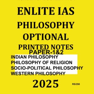 EILITE IAS 2025 PHILOSOPHY PRINTED NOTES 2025 FINAL (NUM.OF BOOKLET-1TO4) (WESTERN PHILOSOPHY, INDIAN PHILOSOPHY, SOCIO-POLITICAL PHILOSOPHY, PHILOSOPHY OF RELIGION) (ENGLISH) {BLACK AND WHITE}