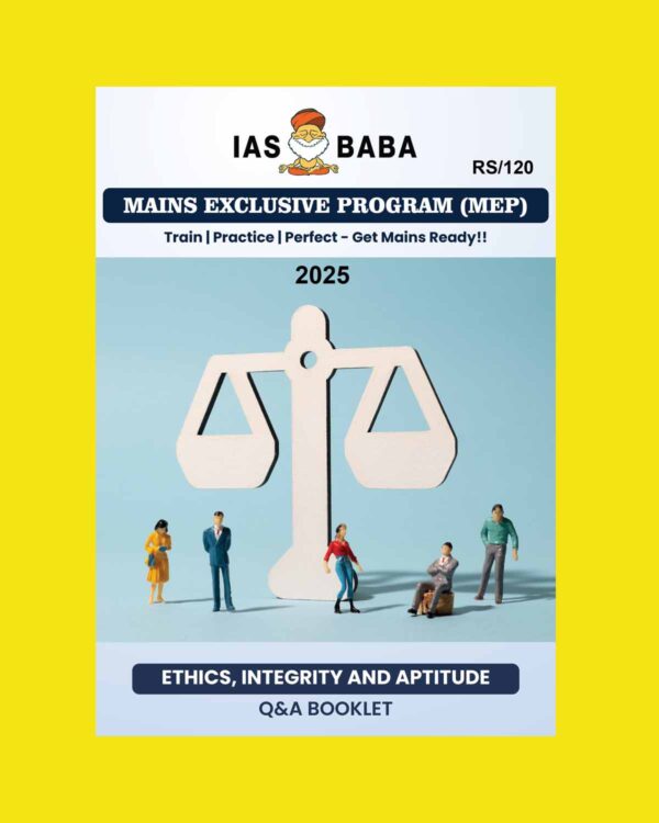 IAS BABA MAINS (MEP) 2025 ETHICS AND INTEGRITY Q&A BOOKLET 2025 FINAL (ENGLISH) {BLACK AND WHITE}