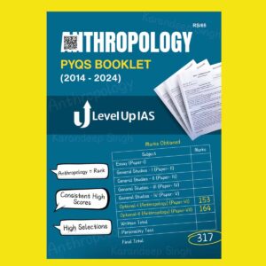 LEVELUP IAS ANTHROPOLOGY PYQ QUESTION 2014 TO 2024 FINAL (ENGLISH) {BLACK AND WHITE}