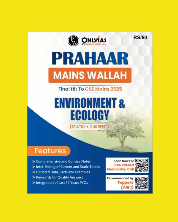 PW ONLY IAS 2025 MAINS PRAHAAR ECOLOGY&ENVIRONMENT 2025 FINAL (ENGLISH) {BLACK AND WHITE}