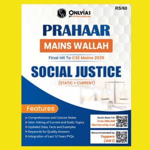 PW ONLY IAS 2025 MAINS PRAHAAR SOCIAL JUSTICE 2025 FINAL (ENGLISH) {BLACK AND WHITE}