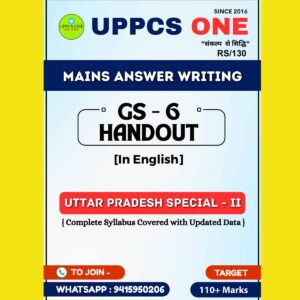 UPPCS UPPCS ONE 2025 MAINS ANSWER WRITING GS-6 HANDOUT 2025 FINAL (ENGLISH) {BLACK AND WHITE}