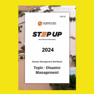 VAJIRAM & RAVI 2025 STETUP WORKBOOK DISASTER MANAGEMENT 2024 FINAL (ENGLISH) {BLACK AND WHITE}