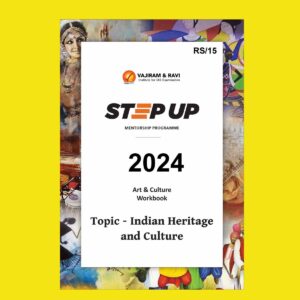 VAJIRAM & RAVI 2025 STETUP WORKBOOK TOPIC-INDIAN HERITAGE AND CULTURE 2024 FINAL (ENGLISH) {BLACK AND WHITE}