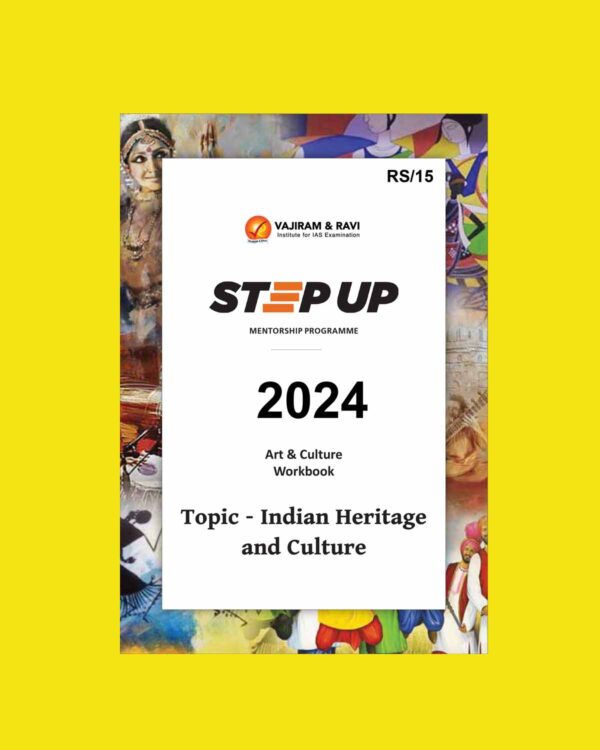 VAJIRAM & RAVI 2025 STETUP WORKBOOK TOPIC-INDIAN HERITAGE AND CULTURE 2024 FINAL (ENGLISH) {BLACK AND WHITE}