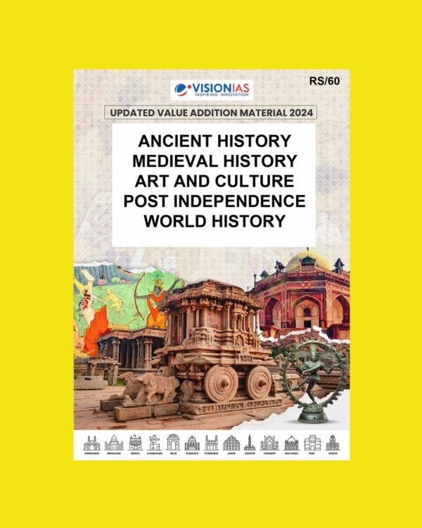 VISION IAS VALUE ADDITION MATERIAL 2024 HISTORY 2024 FINAL(ANCIENT,MEDIEVAL,ART&CULTURE,POST INDEPENDENCE,AND WORLD HISTORY) FINAL (ENGLISH) {BLACK AND WHITE}