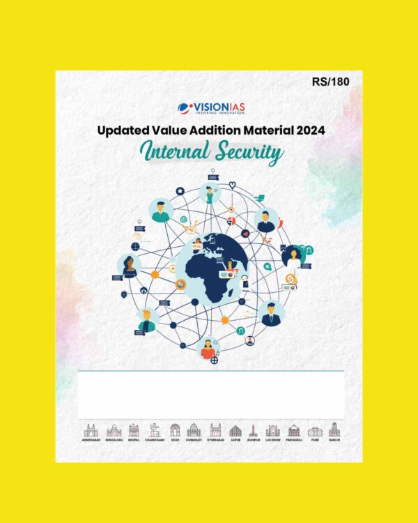 VISION IAS VALUE ADDITION MATERIAL 2024 INTERNAL SECURITY 2024 FINAL (ENGLISH) {BLACK AND WHITE}