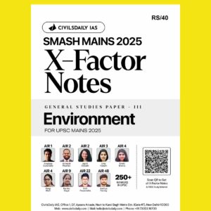 CIVILS DAILY IAS SMASH MAINS X-FACTOR NOTES 2025 GS-3 ENVIRONMENT 2025 FINAL (ENGLISH) {BLACK AND WHITE}