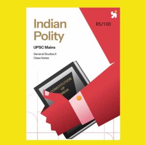PRAYAAS 2025 UPSC MAINS GS-2 INDIAN POLITY 2025-26 FINAL (ENGLISH) {BLACK AND WHITE}