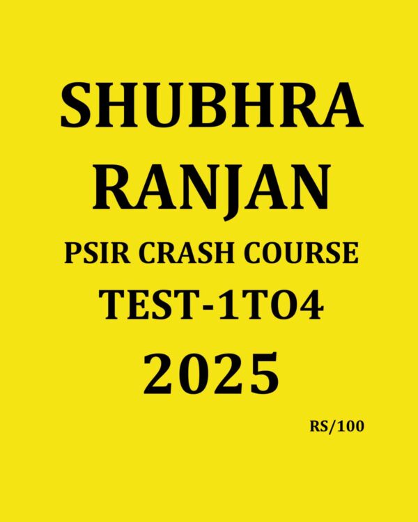 SHUBHRA RANJAN 2025 CRASH COURSE TEST-1TO4 2025 FINAL (ENGLISH) {BLACK AND WHITE}