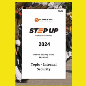 VAJIRAM&RAVI 2025 STETUP WORKBOOK INTERNAL SECURITY 2024 FINAL (ENGLISH) {BLACK AND WHITE}
