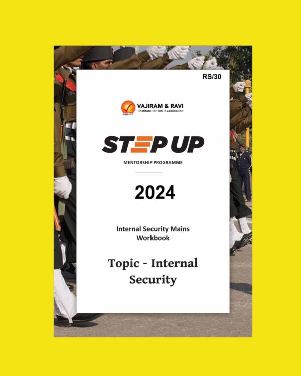 VAJIRAM&RAVI 2025 STETUP WORKBOOK INTERNAL SECURITY 2024 FINAL (ENGLISH) {BLACK AND WHITE}