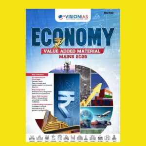 VISION IAS 2025 MAINS VALUE ADDED MATERIAL ECONOMY 2025 FINAL (ENGLISH) {BLACK AND WHITE}