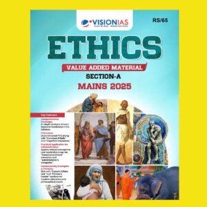 VISION IAS 2025 VALUE ADDED MATERIAL ETHICS SECTION-A 2025 FINAL (ENGLISH) {BLACK AND WHITE}