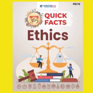 VISION IAS MAINS 365 2025 ETHICS QUICK FACTS 2025 FINAL (ENGLISH) {BLACK AND WHITE}