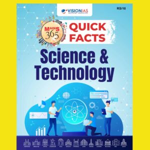 VISION IAS MAINS 365 2025 QUICK FACTS SCIENCE & TECHNOLOGY 2025 FINAL (ENGLISH) {BLACK AND WHITE}