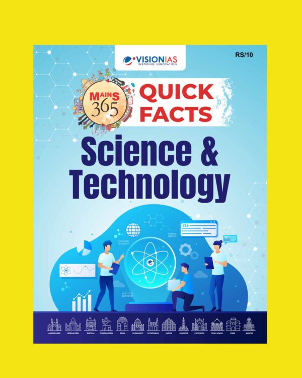 VISION IAS MAINS 365 2025 QUICK FACTS SCIENCE & TECHNOLOGY 2025 FINAL (ENGLISH) {BLACK AND WHITE}