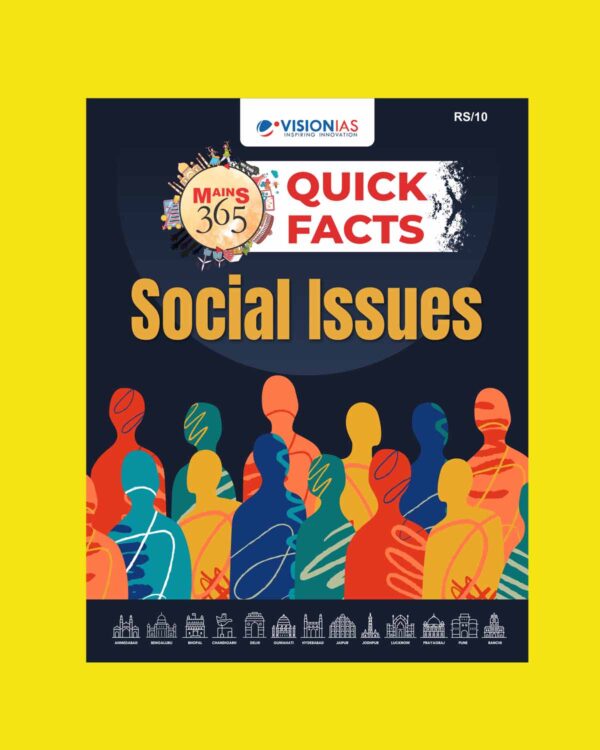 VISION IAS MAINS 365 2025 QUICK FACTS SOCIAL ISSUE 2025 FINAL (ENGLISH) {BLACK AND WHITE}