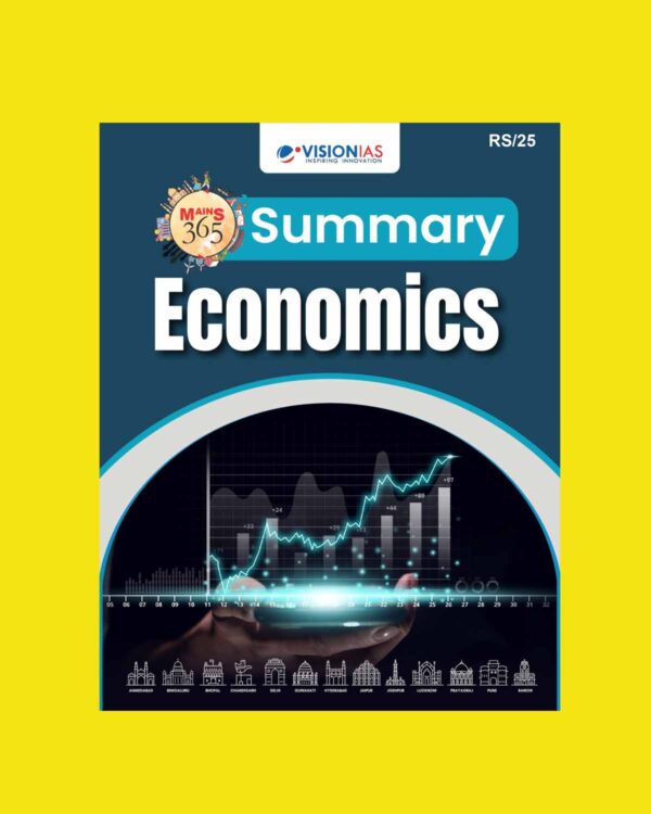 VISION IAS MAINS 365 2025 SUMMARY ECONOMICS 2025 FINAL (ENGLISH) {BLACK AND WHITE}