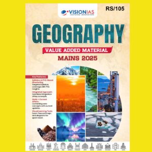 VISION IAS VALUE ADDITION 2025 GEOGRAPHY 2025 FINAL (ENGLISH) {BLACK AND WHITE}