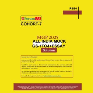 FORUM IAS 2025 MGP(HOHORT 7) ALL INDIA MOCK TEST-GS 1TO4+ESSAY (COHORT-7) 2025 FINAL MODEL ANSWER (ENGLISH) {BLACK AND WHITE}