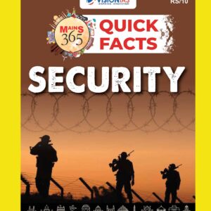 VISION IAS MAINS 365 2025 QUICK FACTS SECURITY 2025 FINAL (ENGLISH) {BLACK AND WHITE}