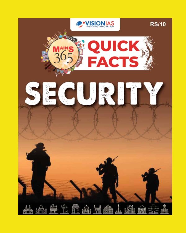 VISION IAS MAINS 365 2025 QUICK FACTS SECURITY 2025 FINAL (ENGLISH) {BLACK AND WHITE}