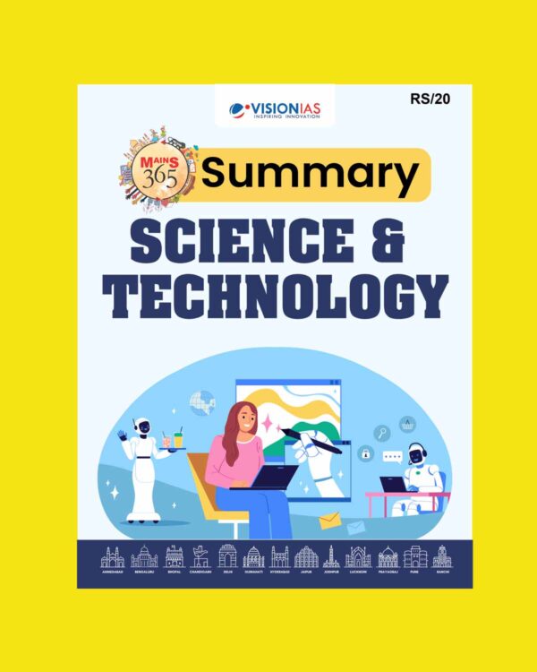 VISION IAS MAINS 365 2025 SUMMARY SCIENCE&TECHNOLOGY 2025 FINAL (ENGLISH) {BLACK AND WHITE}