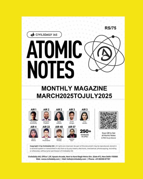 CIVIL DAILY IAS ATOMIC NOTES MONTHLY MAGAZINE 2025 MARCH2025TOJULY2025 FINAL (ENGLISH) {BLACK AND WHITE}