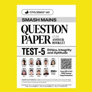 CIVILS DAILY 2026 QUESTION CUM ANSWER BOOKLET TEST-5 2026 FINAL (ETHICS, INTERGRITY AND APTITUDE)-QCA (ENGLISH) {BLACK AND WHITE}