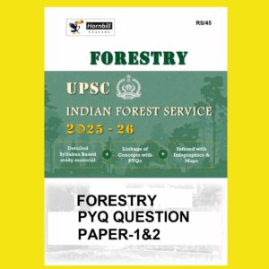 FORESTRY 2025 HORNBILL FORESTRY PYQ QUESTION (PAPER-1+2)2010TO2024) FINAL (ENGLISH) {BLACK AND WHITE}