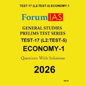FORUM IAS 2026 TEST-17(L2 TEST-05)ECONOMICS-1 2026 FINAL (ENGLISH) {BLACK AND WHITE}