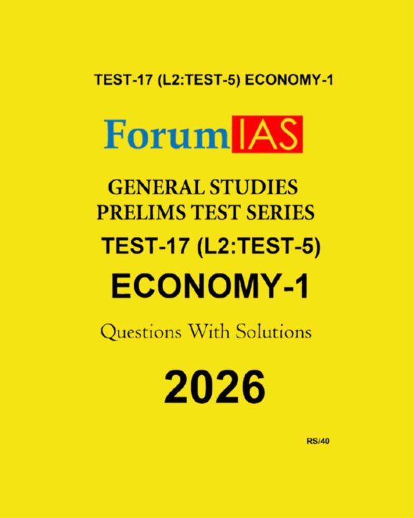 FORUM IAS 2026 TEST-17(L2 TEST-05)ECONOMICS-1 2026 FINAL (ENGLISH) {BLACK AND WHITE}
