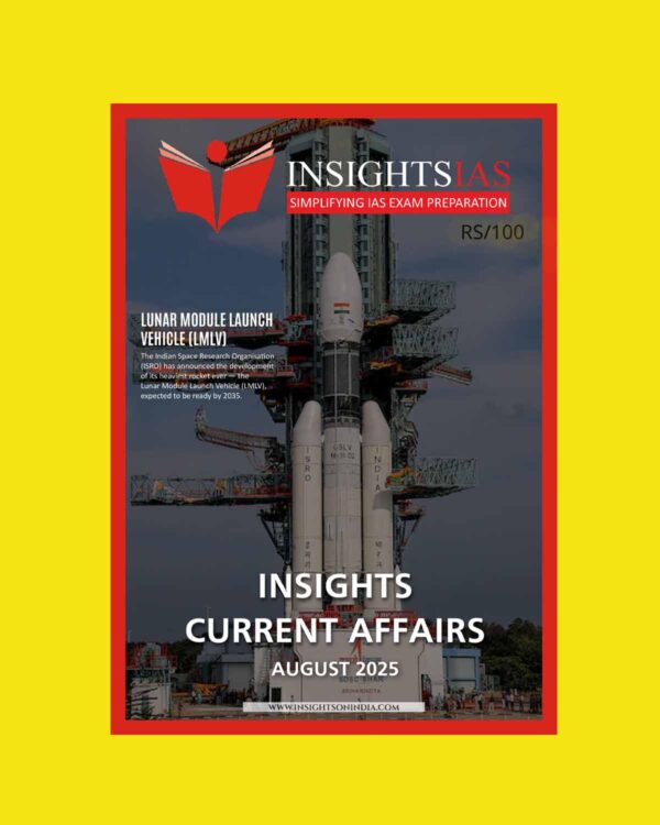 INSIGHTS IAS INSIGHTSONINDIA INSIGHTS CURRENT AFFAIRS 2025 AUGUST 2025 FINAL (ENGLISH) {BLACK AND WHITE}