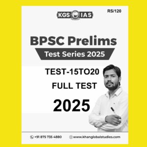 KGS IAS 2025 BPSC PRELIMS TEST-15TO20 2025 FINAL (ENGLISH) {BLACK AND WHITE}