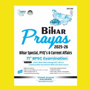 LEARN FINITE 2025 BIHAR PRAYAS (BIHAR SPECIAL, PYQ'S & CURRENT AFFAIRS) 71TH BPSC EXAM 2025-26 FINAL (ENGLISH) {BLACK AND WHITE}