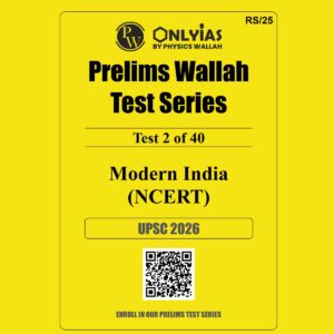 ONLY IAS 2026 TEST-2 (NCERT-MODERN INDIA) 2026 FINAL (ENGLISH) {BLACK AND WHITE}