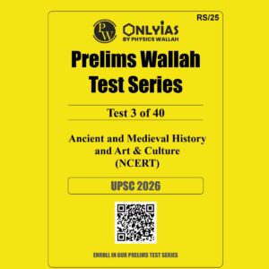 ONLY IAS 2026 TEST-3 (NCERT-ANCIENT AND MEDIEVAL HISTORY AND ART & CULTURE) 2026 FINAL (ENGLISH) {BLACK AND WHITE}