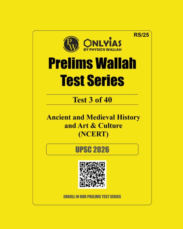 ONLY IAS 2026 TEST-3 (NCERT-ANCIENT AND MEDIEVAL HISTORY AND ART & CULTURE) 2026 FINAL (ENGLISH) {BLACK AND WHITE}