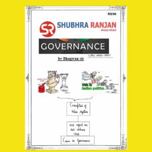 SHUBHRA RANJAN 2026 GOVERNANCE CLASS NOTES 2026-2027 FINAL BY BHAGWAN SIR (ENGLISH) {BLACK AND WHITE}