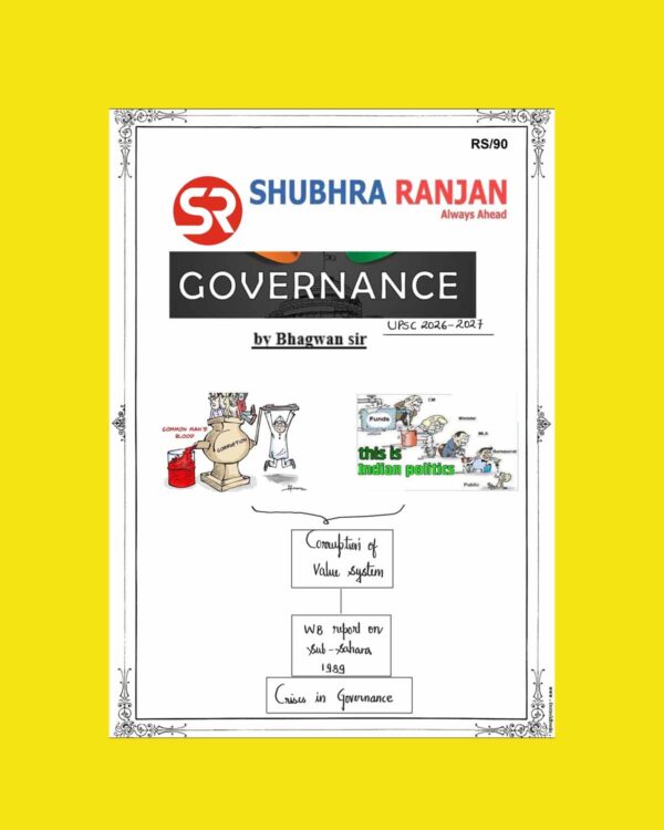 SHUBHRA RANJAN 2026 GOVERNANCE CLASS NOTES 2026-2027 FINAL BY BHAGWAN SIR (ENGLISH) {BLACK AND WHITE}