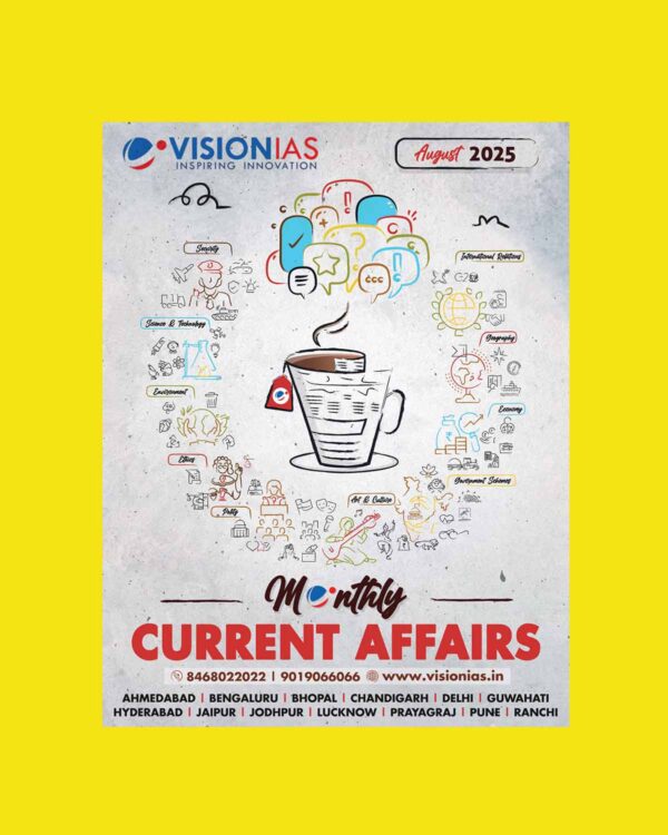 VISION IAS CURRENT AFFAIRS AUGUST 2025 FINAL (ENGLISH) {BLACK AND WHITE}