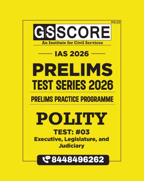 GS SCORE 2026 TEST-3 (POLITY-3) 2026 FINAL (ENGLISH) {BLACK AND WHITE}