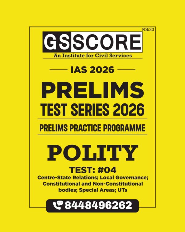 GS SCORE 2026 TEST-4 (POLITY-4) 2026 FINAL (ENGLISH) {BLACK AND WHITE}