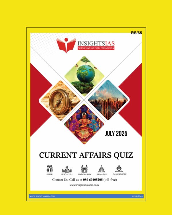 INSIGHTS IAS INSIGHTSONINDIA CURRENT AFFAIRS QUIZ 2025 JULY 2025 FINAL (ENGLISH) {BLACK AND WHITE}