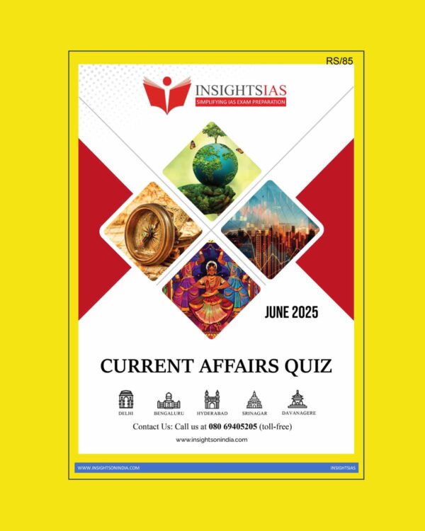 INSIGHTS IAS INSIGHTSONINDIA CURRENT AFFAIRS QUIZ 2025 JUNE 2025 FINAL (ENGLISH) {BLACK AND WHITE}